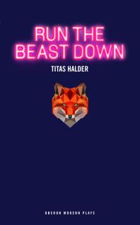 Run The Beast Down Titas Halder