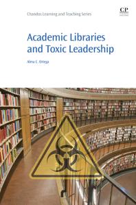 Academic Libraries And Toxic Leadership Alma Ortega