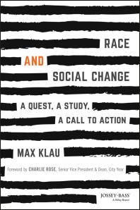 Race And Social Change A Quest A Study A Call To Action Max Klau Charlie Rose