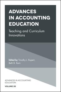 Advances In Accounting Education Teaching And Curriculum Innovations 1st Edition Timothy J Rupert Beth B Kern