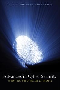 Advances In Cyber Security Technology Operations And Experiences 1st Edition D Frank Hsu Dorothy Marinucci