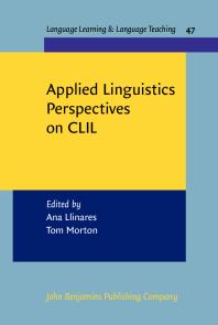 Applied Linguistics Perspectives On Clil 1st Edition Ana Llinares Tom Morton