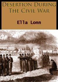 Desertion During The Civil War Ella Lonn