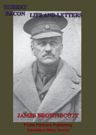 Robert Bacon Life And Letters Illustrated Edition James Brown Scott Root Root Fieldmarshal Earl Haig
