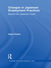 Changes In Japanese Employment Practices Beyond The Japanese Model 1st Edition Arjan Keizer