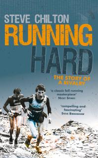 Running Hard The Story Of A Rivalry 1st Edition Steve Chilton