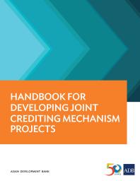 Handbook For Developing Joint Crediting Mechanism Projects 1st Edition Asian Development Bank