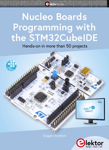 Nucleo Boards Programming With The Stm32cubeide Handson In More Than 50 Projects Dogan Ibrahim