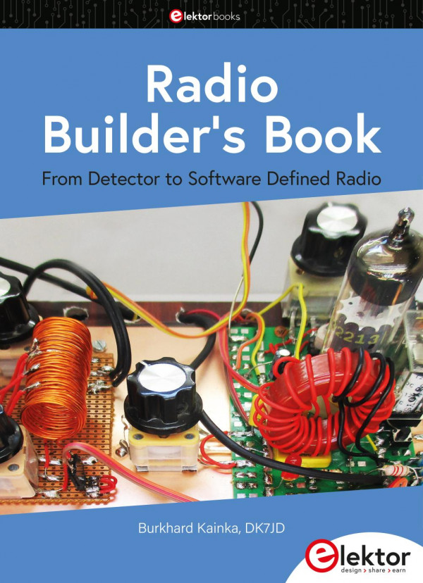 Radio Builders Book From Detector To Software Defined Radio Burkhard Kainka