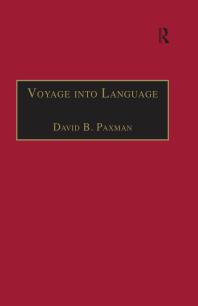 Voyage Into Language Space And The Linguistic Encounter 15001800 1st Edition David B Paxman