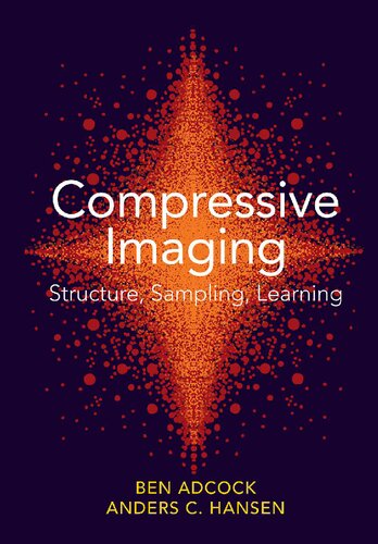 Compressive Imaging Structure Sampling Learning 1st Edition Ben Adcock