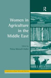 Women In Agriculture In The Middle East 1st Edition Pnina Motzafihaller Professor Henry Buller Professor Owen Furuseth Professor Andrew W Gilg Professor Mark Lapping