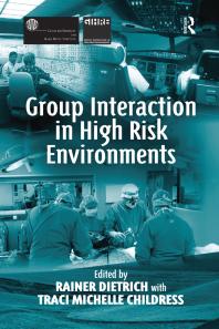 Group Interaction In High Risk Environments 1st Edition Rainer Dietrich Traci Michelle Chhildress Gihre Project Staff