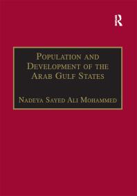 Population And Development Of The Arab Gulf States The Case Of Bahrain Oman And Kuwait 1st Edition Nadeya Sayed Ali Mohammed