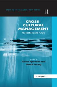 Crosscultural Management Foundations And Future 1st Edition Dean Tjosvold Kwok Leung Professor Kwok Leung Dr Fiona Moore