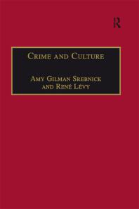 Crime And Culture An Historical Perspective 1st Edition René Lévy Amy Gilman Srebnick Professor David Nelken