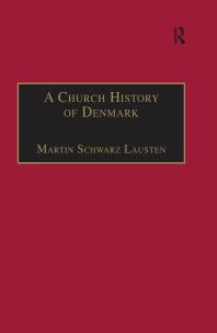 A Church History Of Denmark 1st Edition Martin Schwarz Lausten