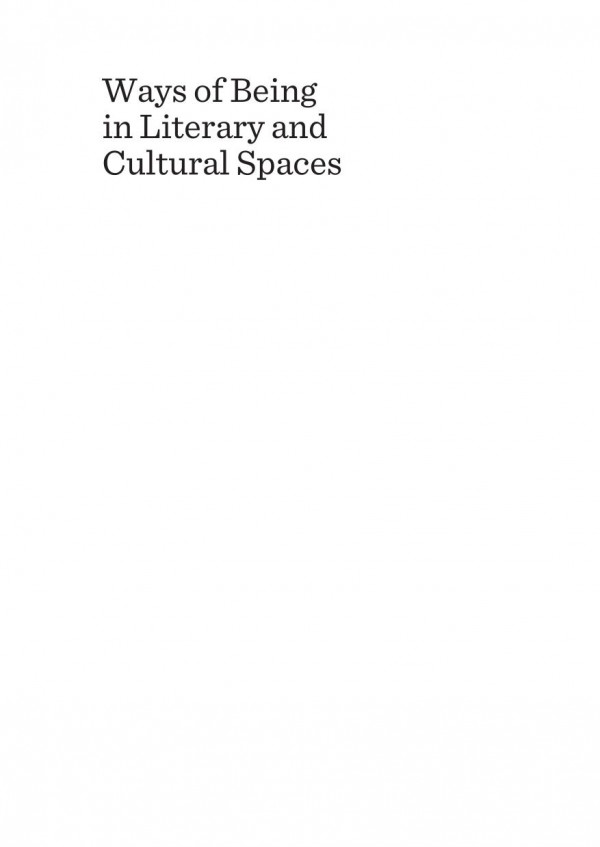 Ways Of Being In Literary And Cultural Spaces 1st Edition Emilia Parpal Leo Loveday