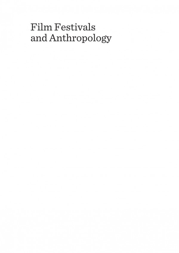 Film Festivals And Anthropology 1st Edition Aida Vallejo Marapaz Peirano