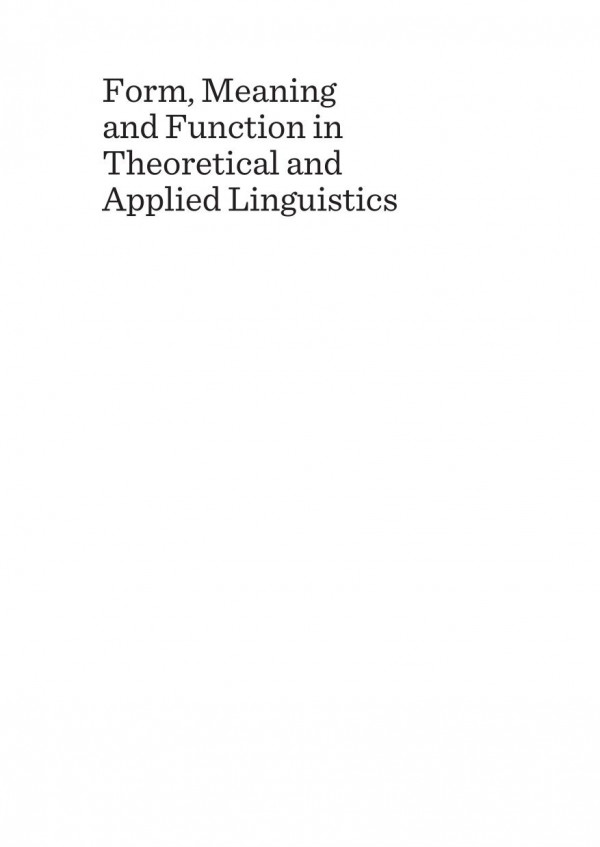 Form Meaning And Function In Theoretical And Applied Linguistics 1st Edition Karolina Drabikowska Anna Pramowska Marietta Izdebska