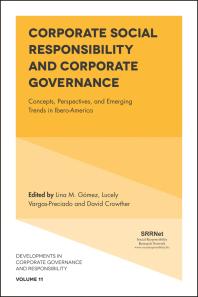 Corporate Social Responsibility And Corporate Governance Concepts Perspectives And Emerging Trends In Iberoamerica 1st Edition David Crowther Lina Gomez Lucely Vargas Lucely Vargas