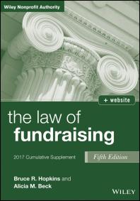 The Law Of Fundraising 2017 Cumulative Supplement 5th Edition Bruce R Hopkins Alicia M Kirkpatrick