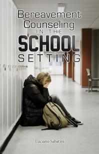 Bereavement Counseling In The School Setting Luciano Sabatini