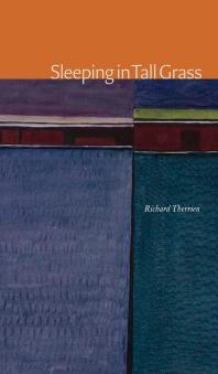 Sleeping In Tall Grass 1st Edition Richard Therrien