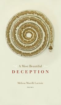 A Most Beautiful Deception 1st Edition Melissa Morelli Lacroix