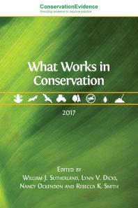 What Works In Conservation 2017 1st Edition William J Sutherland Lynn V Dicks Nancy Ockendon