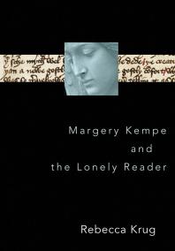 Margery Kempe And The Lonely Reader 1st Edition Rebecca Krug
