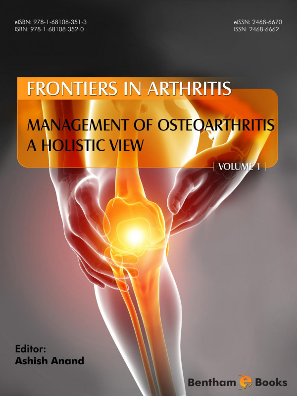 Management Of Osteoarthritis A Holistic View Frontiers In Arthritis Volume 1 1st Edition Ashish Anand