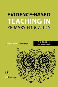 Evidencebased Teaching In Primary Education 1st Edition Val Poultney Ian Menter
