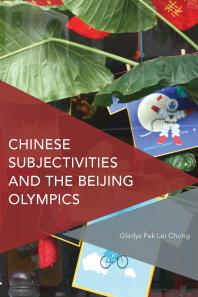 Chinese Subjectivities And The Beijing Olympics 1st Edition Gladys Pak Lei Chong