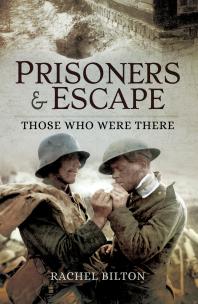 Prisoners And Escape Those Who Were There Rachel Bilton Rachel Bilton
