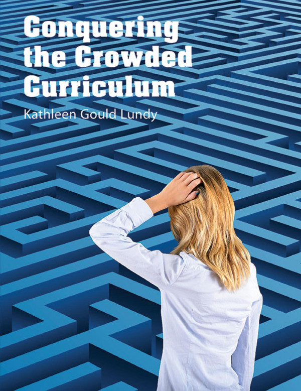 Conquering The Crowded Curriculum 1st Edition Kathleen Gould Lundy