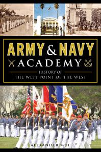 Army Navy Academy History Of The West Point Of The West Alexander Mui