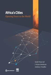 Africas Cities Opening Doors To The World 1st Edition Somik Vinay Lall J Vernon Henderson Anthony J Venables