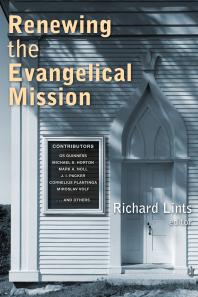 Renewing The Evangelical Mission Richard Lints