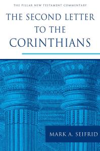 The Second Letter To The Corinthians Mark A Seifrid