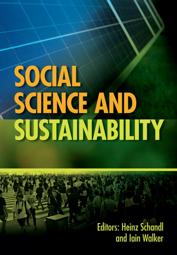 Social Science And Sustainability 1st Edition Iain Walker Heinz Schandl