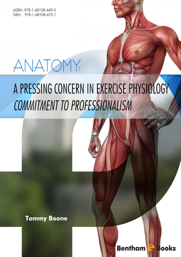 Anatomy A Pressing Concern In Exercise Physiology Commitment To Professionalism 1st Edition Tommy Boone