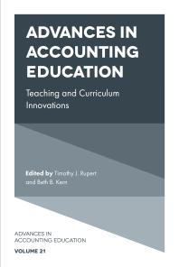 Advances In Accounting Education Teaching And Curriculum Innovations 1st Edition Timothy J Rupert Beth B Kern