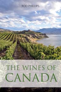 The Wines Of Canada 1st Edition Rod Phillips