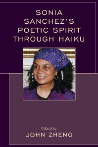Sonia Sanchezs Poetic Spirit Through Haiku John Zheng Editor
