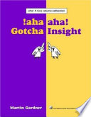 Aha Gotcha Insight 1st Edition Martin Gardner