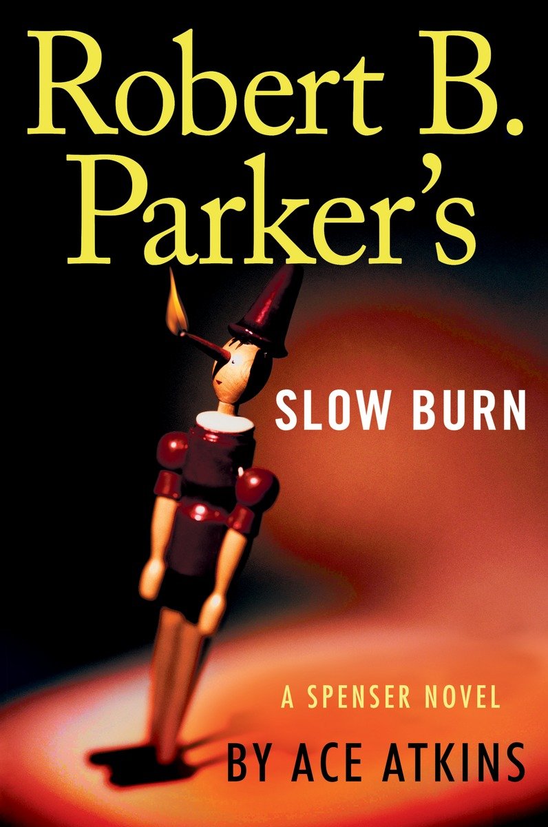 Robert B Parkers Slow Burn Ace Atkins