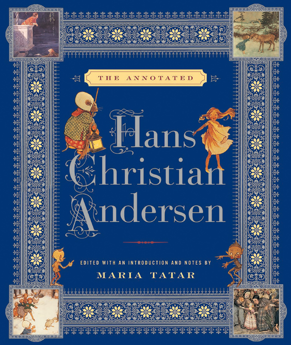 The Annotated Hans Christian Andersen The Annotated Books Hans Christian Andersen