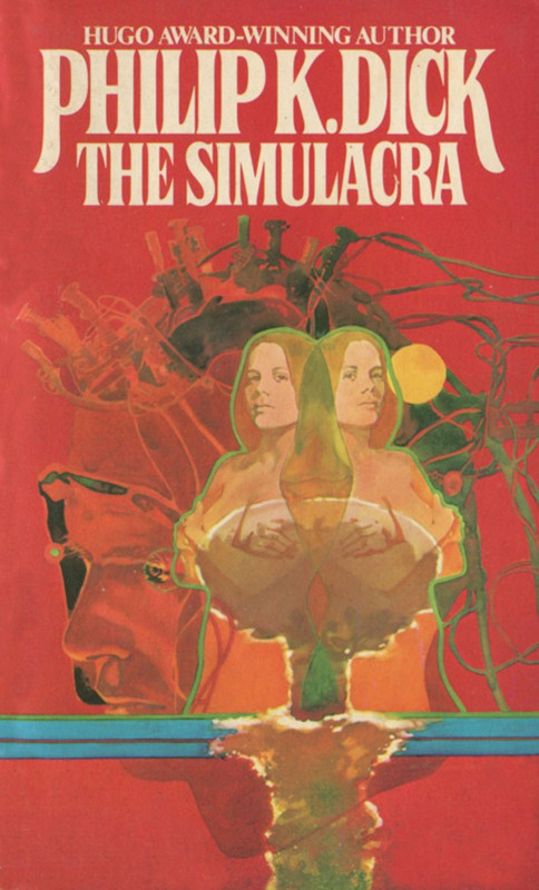 The Simulacra 3rd Edition Philip K Dick