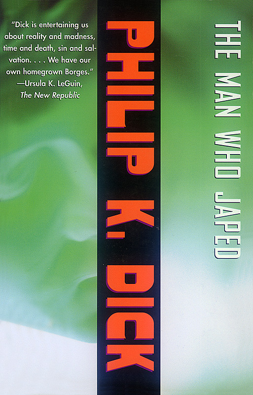 The Man Who Japed 3rd Edition Philip K Dick